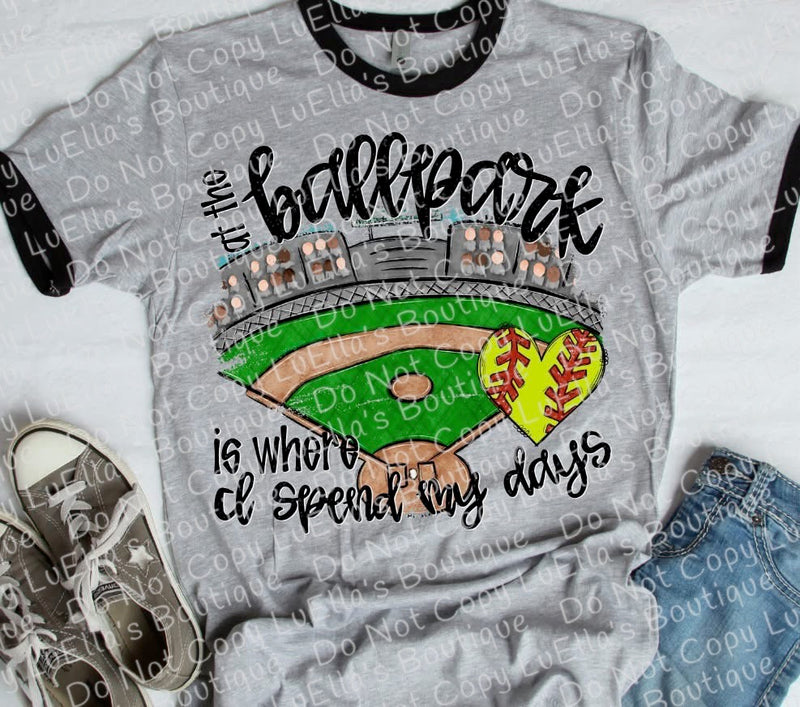 At the Ballpark is where I spend most of my days