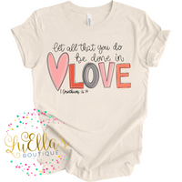 Let all that you do be done in Love