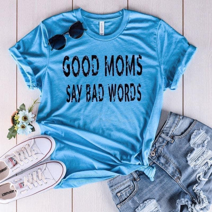 Good Moms Say Bad Words